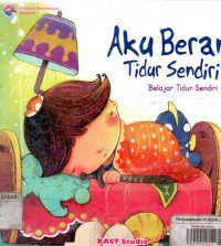 Image of Aku Berani Tidur Sendiri (Belajar Tidur Sendiri)