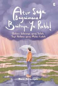 Image of Atur Saja Bagaimana Baiknya Ya Rabb!