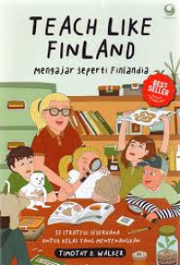 Image of Teach Like Finland mengajar seperti di Finlandia