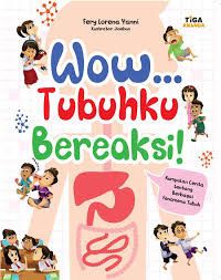 Image of Wow... Tubuhku Bereaksi !