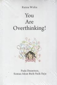 Image of You Are Overthinking!